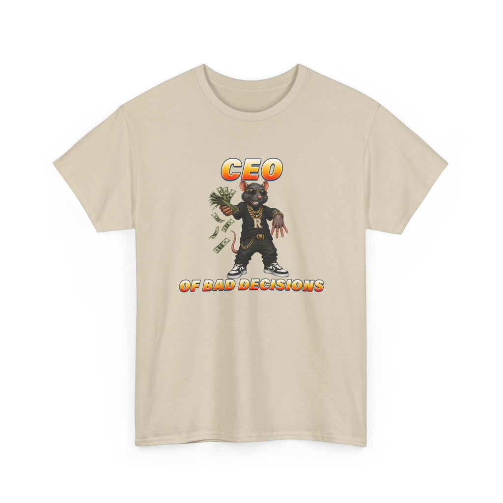 CEO Of Bad Decisions | Funny Dark Humor Tee
