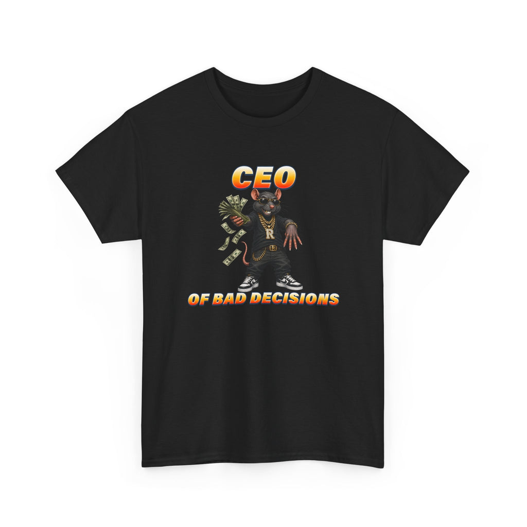 CEO Of Bad Decisions | Funny Dark Humor Tee